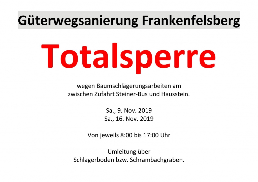 Güterwegsanierung in Frankenfels: Totalsperre Plakat