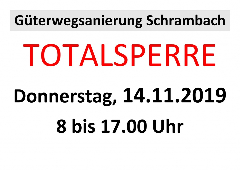 Totalsperre Schrambach November 2019 Plakat