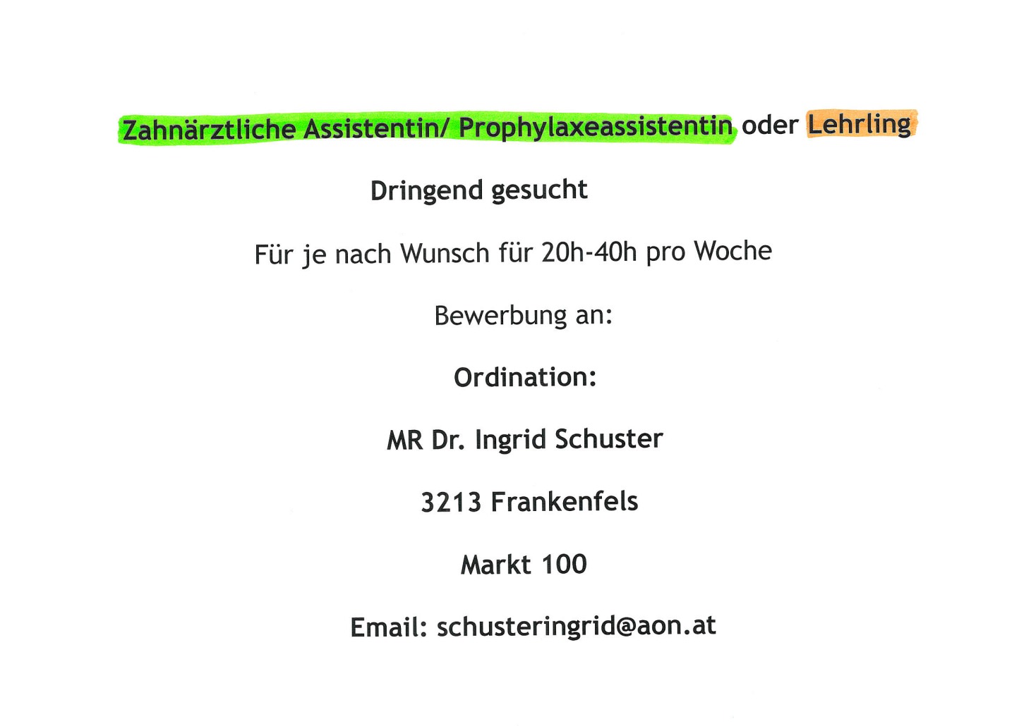 Stellenausschreibung als zahnärztliche Assistentin/Prophylaxeassistentin oder Lehrling in der